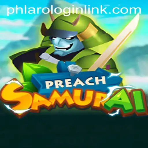 Dive into the World of PreachSamurai: A Unique Gaming Experience