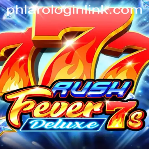 RushFever7sDeluxe: The Ultimate Gaming Experience on PHLARO.COM